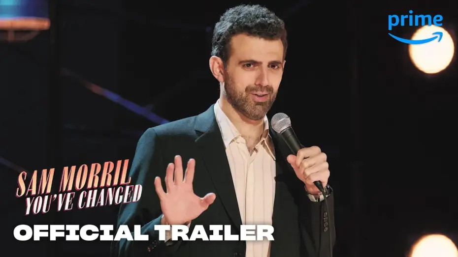 Video for the film Sam Morril: You've Changed — Official Trailer