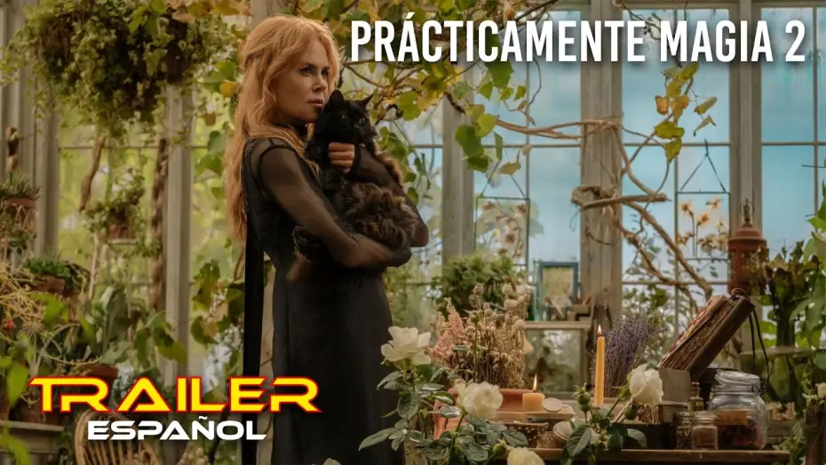 Video for the film Practical Magic 2 — Prácticamente magia 2 - Tráiler español