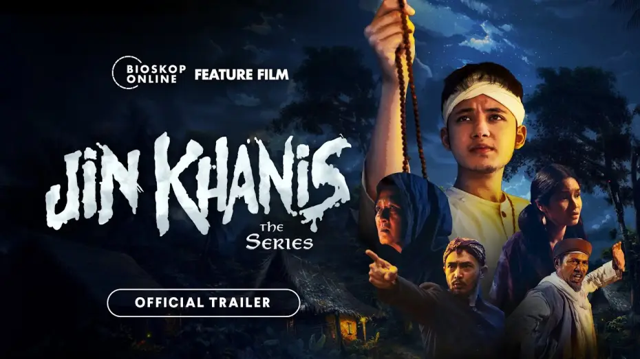 Video for the film Jin Khanis The Series — Jin Khanis (Trailer) - Tonton di Bioskoponline.com