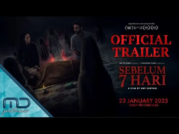 Video for the film The Last 7 Days — Sebelum 7 Hari - Official Trailer