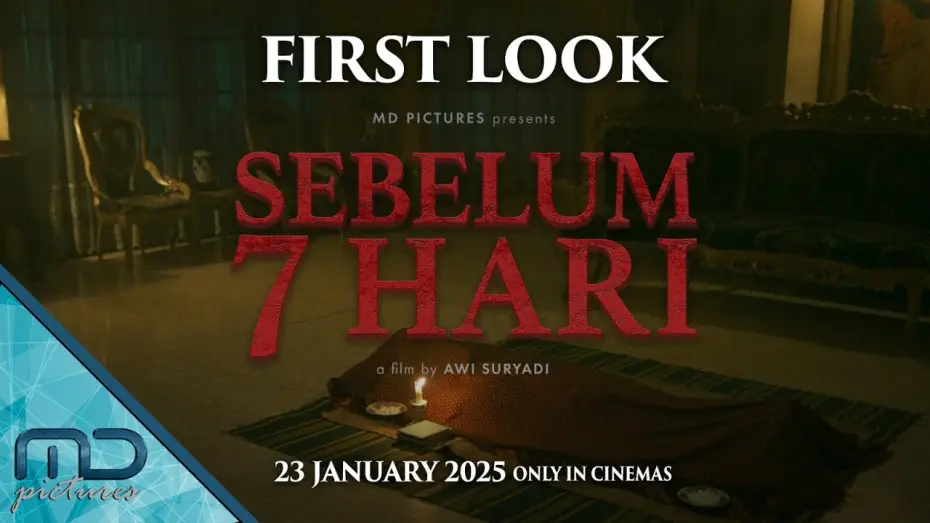 Video for the film The Last 7 Days — SEBELUM 7 HARI - FIRST LOOK