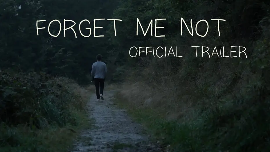 Video for the film Forget Me Not — Forget Me Not (2024) | Official Trailer