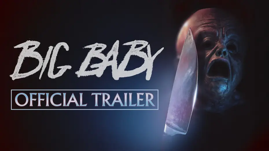 Video for the film Big Baby — Official Trailer