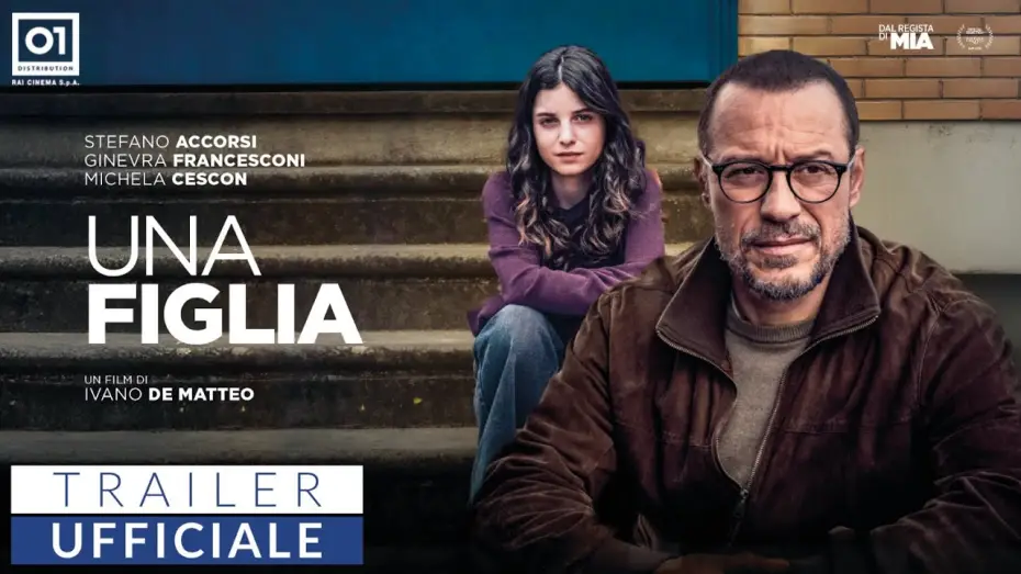 Video for the film A Daughter — UNA FIGLIA di Ivano De Matteo (2025) - Trailer Ufficiale HD