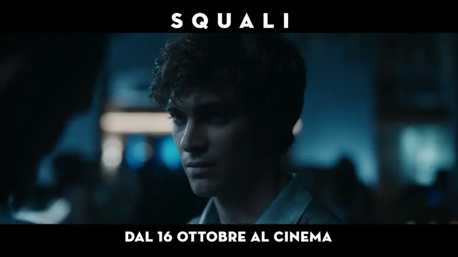 Video for the film Squali — SQUALI -  dal 16 ottobre al cinema – Trailer ufficiale