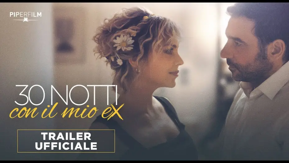 Video for the film 30 Nights with My (Ex) Husband — 30 Notti con il mio Ex | Trailer Ufficiale