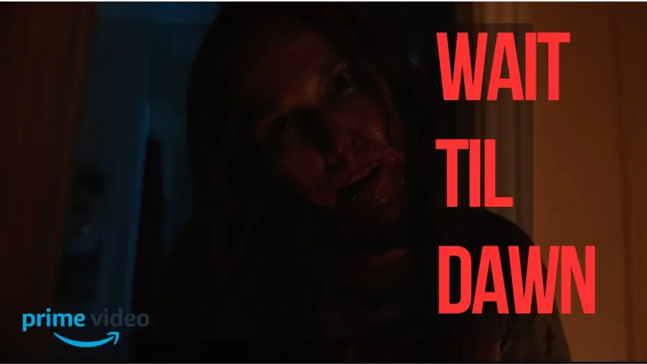 Video for the film Wait Til Dawn — WAIT TIL DAWN | Official Trailer | Horror (2026)