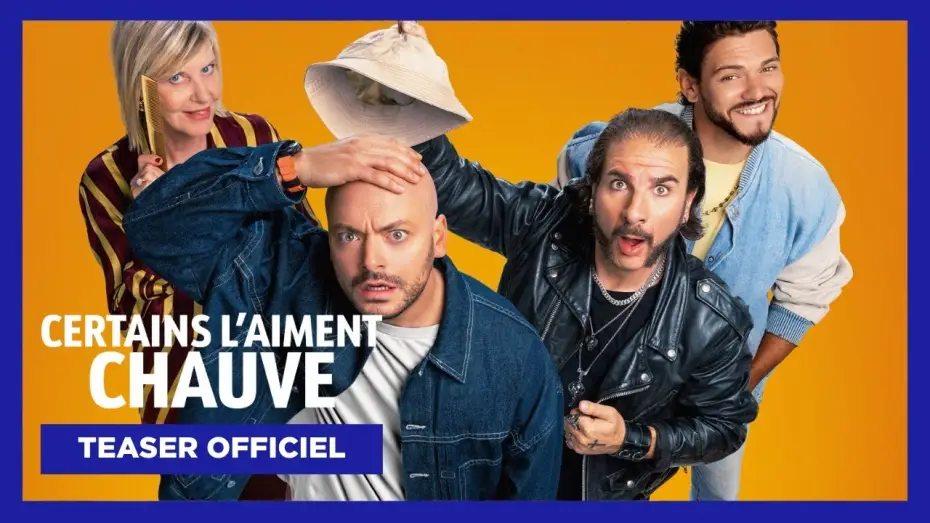 Video for the film Certains l'aiment chauve — Teaser