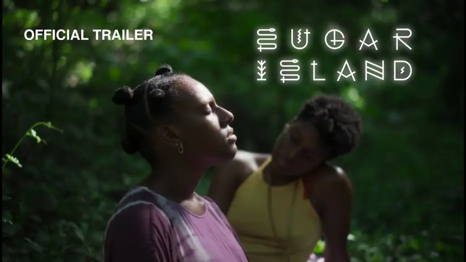 Video for the film Sugar Island — Official Trailer