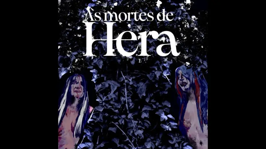 Video for the film The Deaths of Hera — As Mortes de Hera / The Deaths of Hera - Trailer (Longa-metragem de horror/ Horror feature)