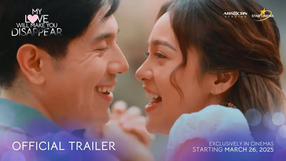 Video for the film My Love Will Make You Disappear — 'My Love Will Make You Disappear' Official Trailer | Kim Chiu, Paulo Avelino