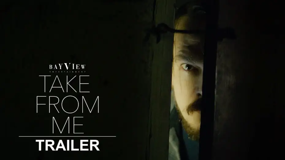 Video for the film Take from Me — Take From Me | Official Trailer | BayView Entertainment