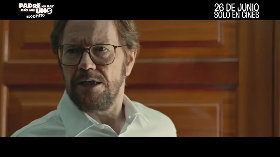 Video for the film Padre no hay más que uno 5: Nido repleto — ¡Es la película del verano!