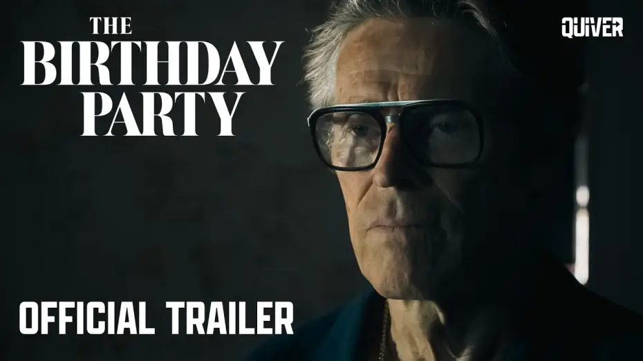Video for the film The Birthday Party — The Birthday Party | Official Trailer