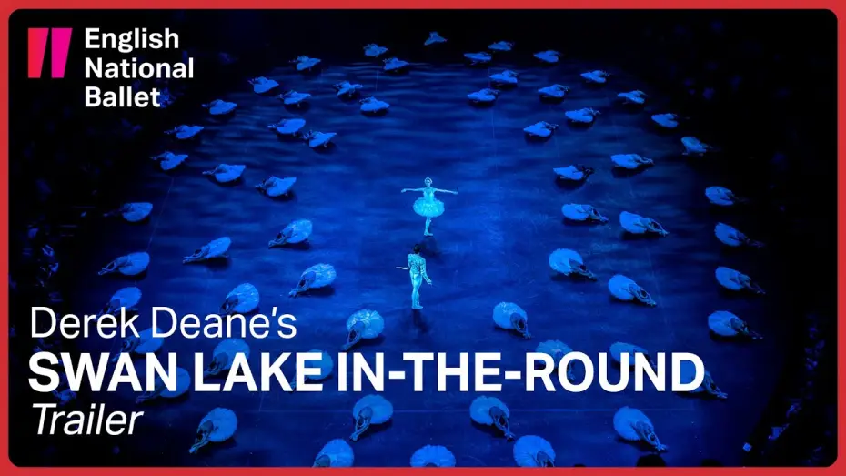 Video for the film English National Ballet: Swan Lake — Swan Lake in-the-round: Trailer | English National Ballet