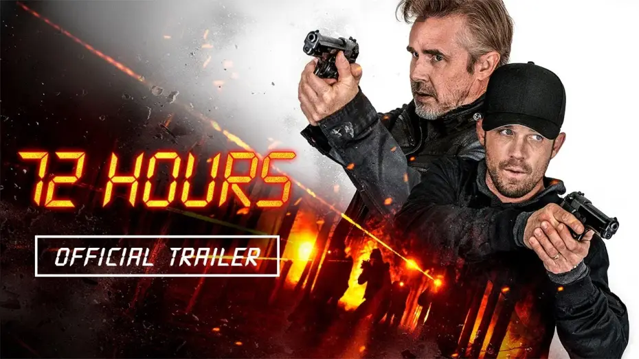Video for the film 72 Hours — Official Trailer