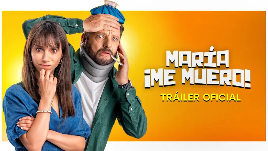 Video for the film Maria, I'm Dying! — María ¡Me muero! - Tráiler Oficial