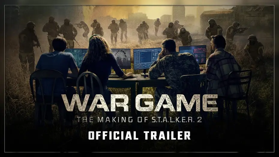 Video for the film War Game: The Making of S.T.A.L.K.E.R. 2 — War Game: The Making of S.T.A.L.K.E.R. 2 Trailer