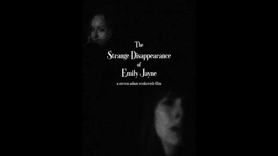 Video for the film The Strange Disappearance of Emily Jayne — The Strange Disappearance of Emily Jayne - Teaser - Refuge Films
