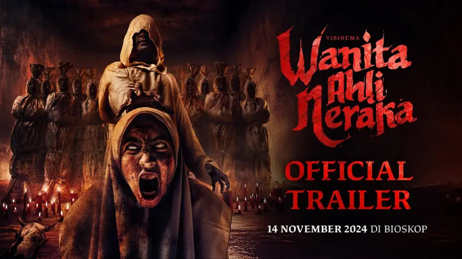 Video for the film Wanita Ahli Neraka — Official Trailer - Wanita Ahli Neraka | Tayang 14 November 2024 di Bioskop