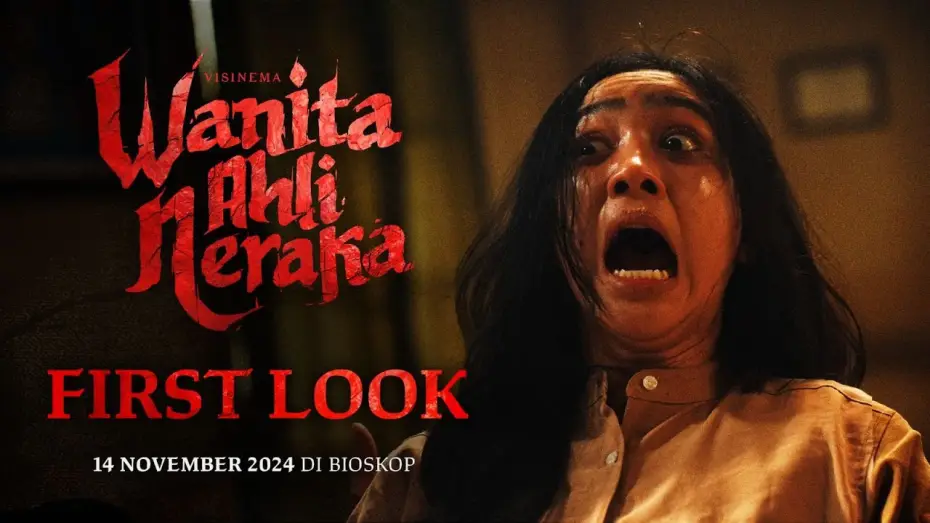Video for the film Wanita Ahli Neraka — Official First Look - Wanita Ahli Neraka | Tayang 14 November 2024 di Bioskop