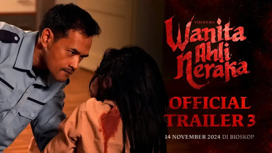 Video for the film Wanita Ahli Neraka — Official Trailer 3 - Wanita Ahli Neraka | Tayang 14 November 2024 di Bioskop