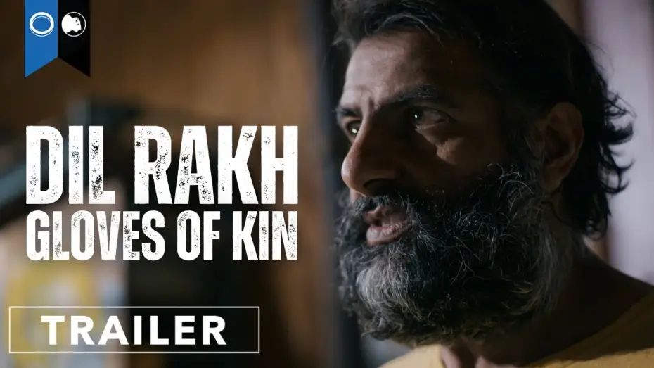 Video for the film Dil Rakh: Gloves of Kin — Official Trailer