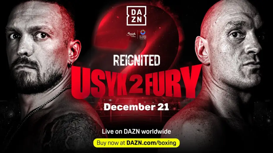 Video for the film Oleksandr Usyk vs. Tyson Fury II — The Best Riyadh Season Trailer Yet? Watch Reignited: Oleksandr Usyk vs. Tyson Fury 2 LIVE on DAZN