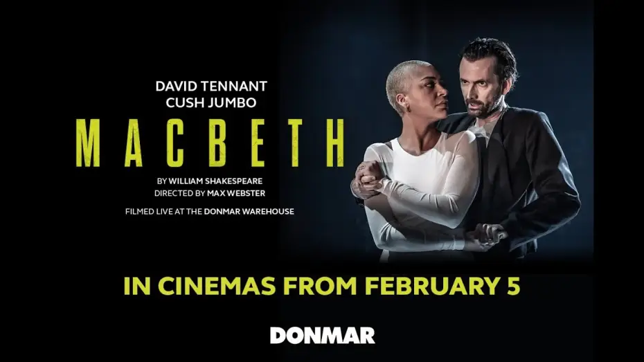 Video for the film Macbeth — MACBETH: David Tennant & Cush Jumbo Cinema Trailer