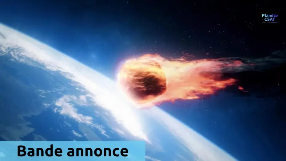Video for the film Collisions, Life and Death from Outer Space — Collisions : chasseurs d'astéroïdes | bande annonce | France 5