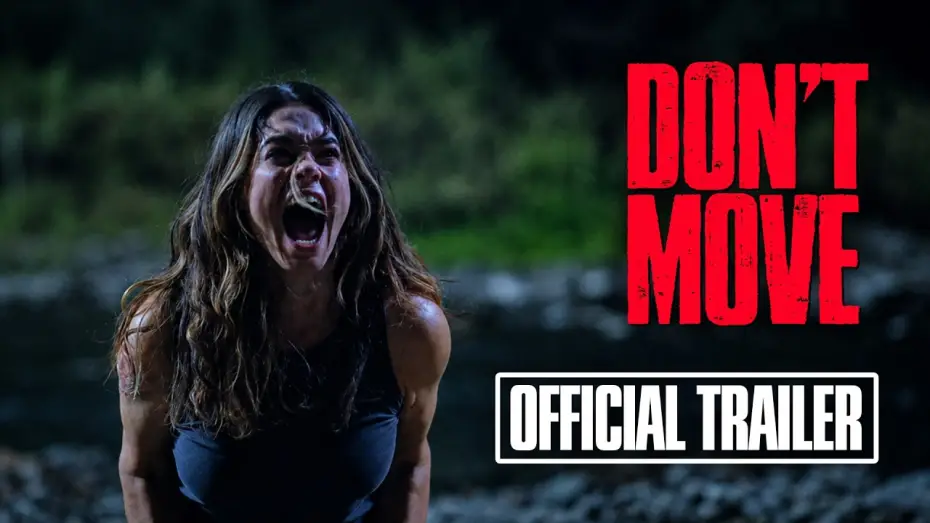 Video for the film Don't Move — Official Trailer