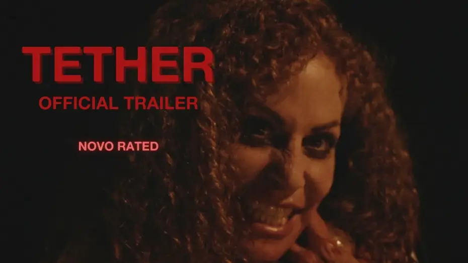 Video for the film TETHER — TETHER | OFFICIAL TRAILER | December 2024