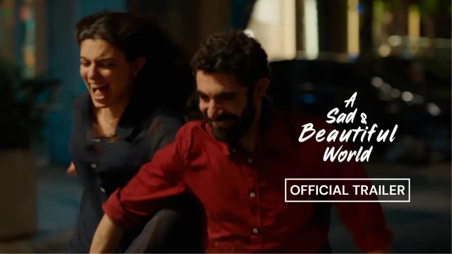 Video for the film A Sad and Beautiful World — A SAD AND BEAUTIFUL WORLD I Official Trailer I In Select Theaters July 24