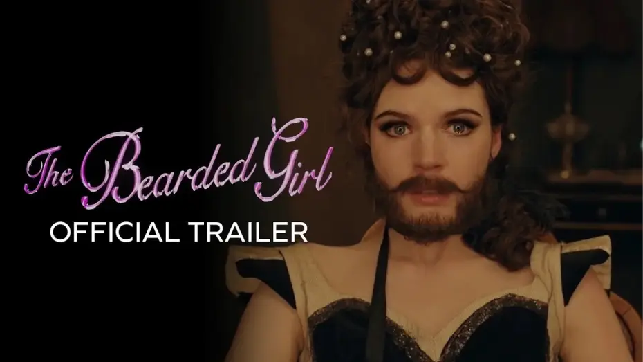 Video for the film The Bearded Girl — The Bearded Girl (2026) | Official Trailer | Fantasy Drama Movie