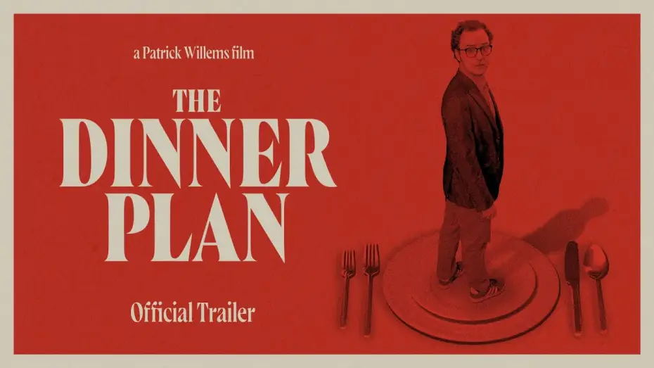 Video for the film The Dinner Plan — The Dinner Plan — Official Trailer