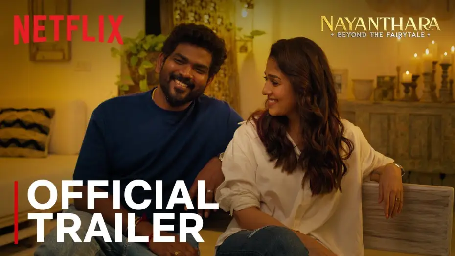 Video for the film Nayanthara: Beyond the Fairy Tale — Trailer