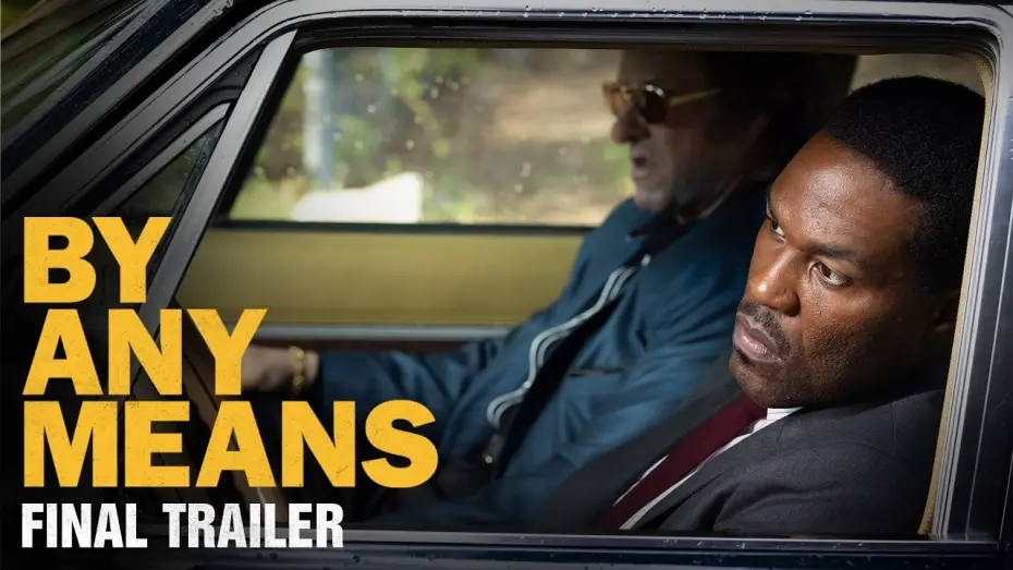 Video for the film By Any Means — Final Trailer