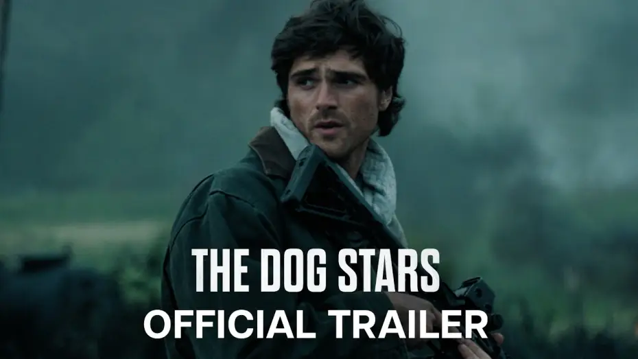 Video for the film The Dog Stars — Official Trailer