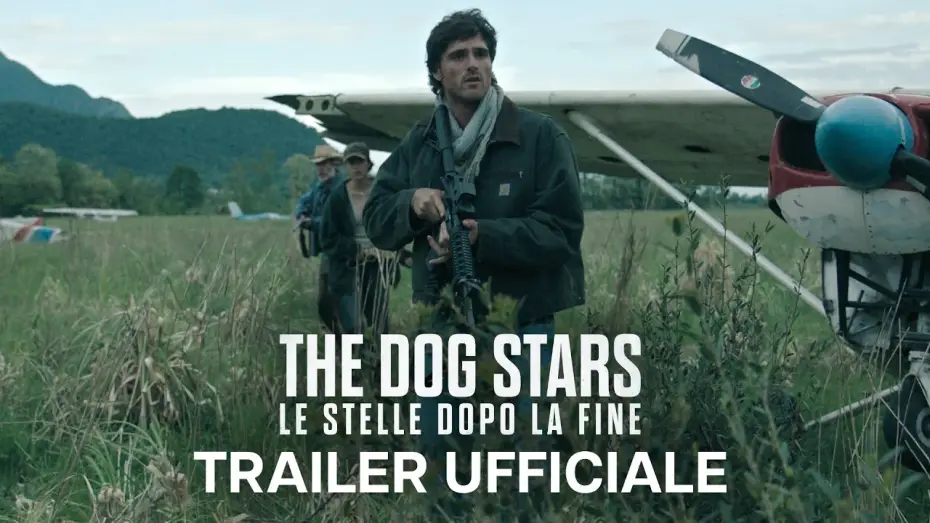 Video for the film The Dog Stars — The Dog Stars - Le Stelle Dopo La Fine | Trailer Ufficiale