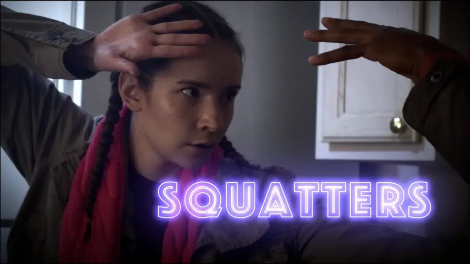Video for the film SQUATTERS — Squatters⏐Based on Actual events