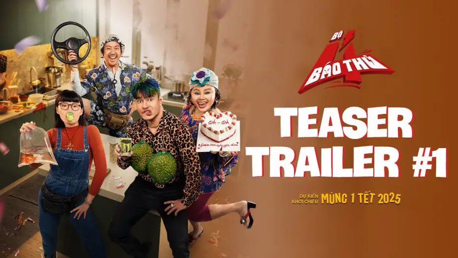 Video for the film The 4 Rascals — FIRST LOOK TRAILER - BỘ TỨ BÁO THỦ - Đạo Diễn Trấn Thành - dự kiến khởi chiếu mùng 1 tết 2025