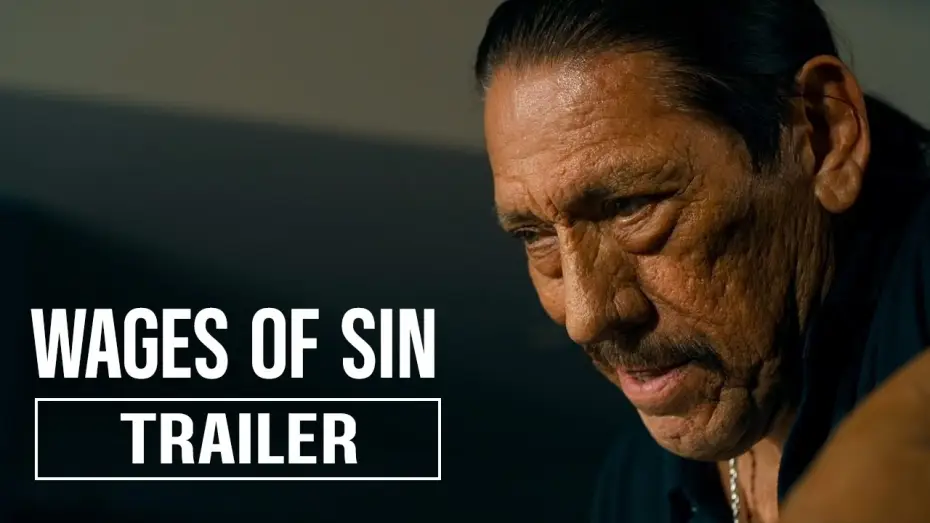 Video for the film Wages of Sin — WAGES OF SIN Trailer (2025) | Paul Sloan, Danny Trejo | Action, Thriller