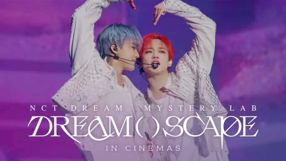 Video for the film NCT DREAM Mystery Lab: DREAM( )SCAPE in Cinemas — 'NCT DREAM Mystery Lab: DREAM( )SCAPE in Cinemas' - Official Trailer