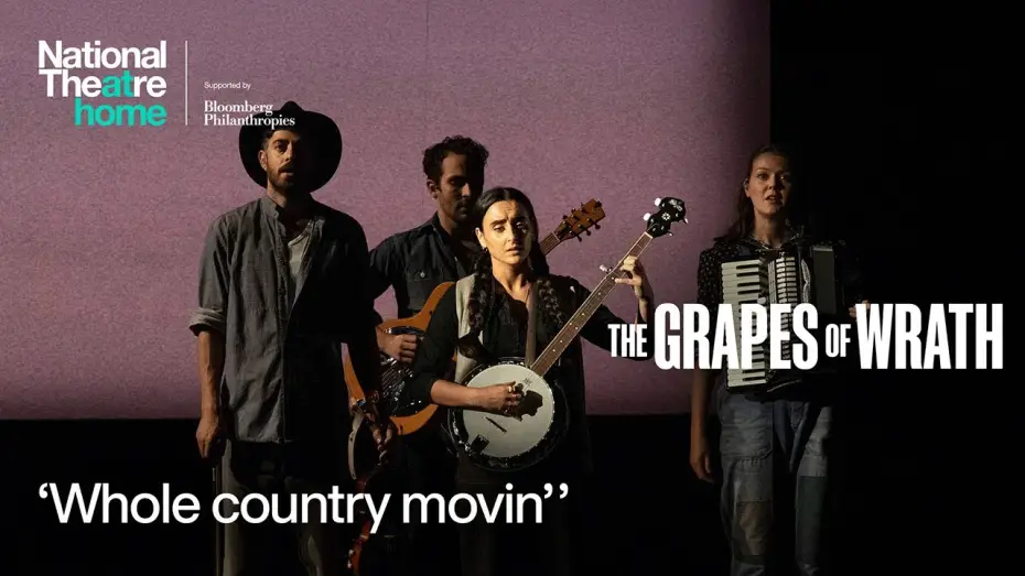 Video for the film National Theatre at Home: The Grapes of Wrath — The Grapes of Wrath | 'Whole Country Movin' ' | National Theatre at Home