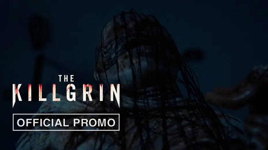Video for the film The Killgrin — Official Promo #1