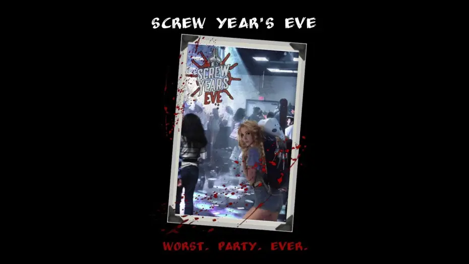 Video for the film Screw Year's Eve — Screw Years Eve Final Promo Vid