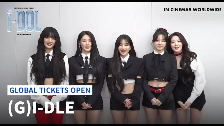 Video for the film (G)I-DLE WORLD TOUR [iDOL] IN CINEMAS — (G)I-DLE WORLD TOUR [iDOL] IN CINEMAS Global Tickets Open 👏