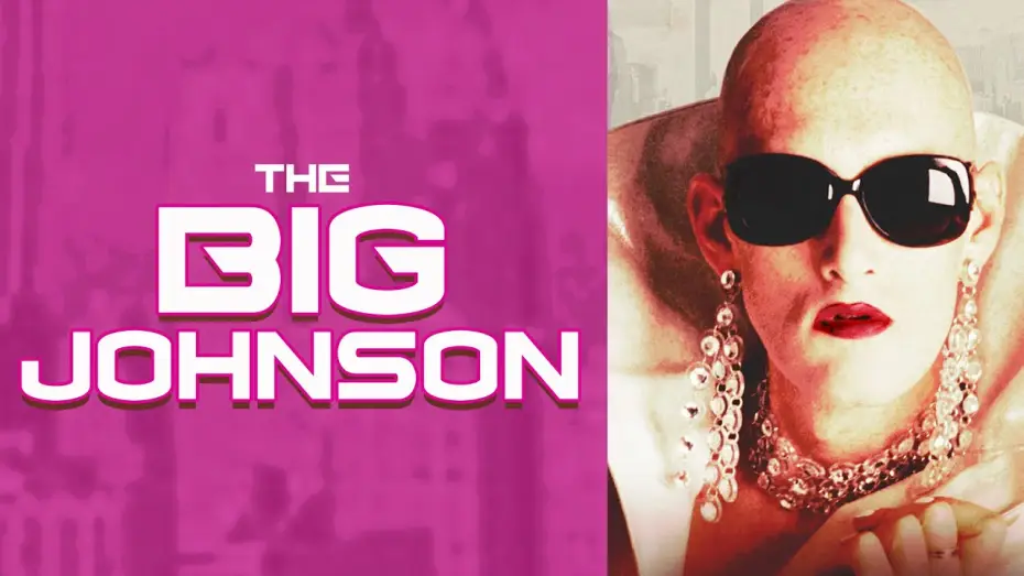 Video for the film The Big Johnson — Official Trailer
