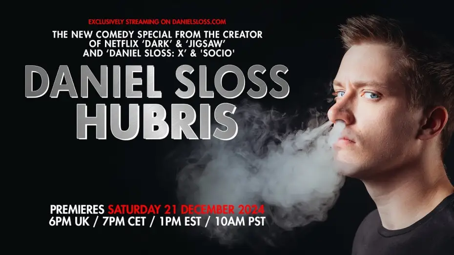 Video for the film Daniel Sloss: Hubris — ‘DANIEL SLOSS: HUBRIS’ - TRAILER.  NEW SHOW FROM STAR OF NETFLIX ‘DARK’ & ‘JIGSAW’ and ‘X’ + ‘SOCIO’
