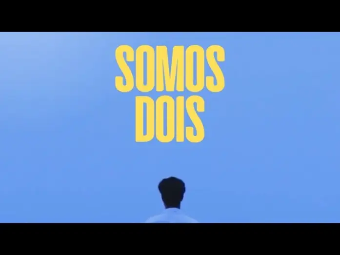 Video for the film Somos Dois — SOMOS DOIS - Curta Metragem (Trailer Oficial #1)